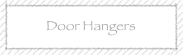 Door Hangers