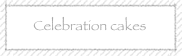 Celebration cakes
